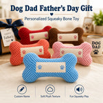 Dog Dad Father's Day Gift — Personalized Squeaky Bone Toy